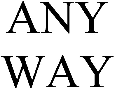 any way